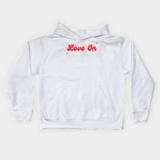 LOVE ON Kids Hoodie